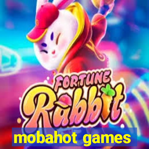 mobahot games